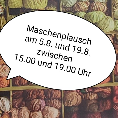 Maschenplausch im August