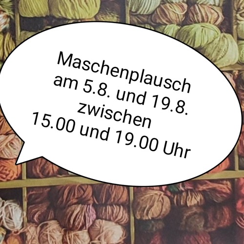 Maschenplausch im August